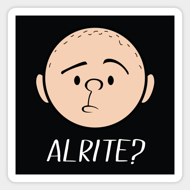 Karl Pilkington: Alrite? Magnet by Pilkingzen